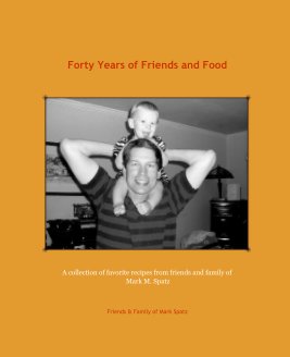 Forty Years of Friends and Food book cover