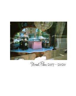 Street Film 2017 - 2020 book cover