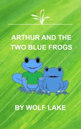 Arthur and the Two Blue Frogs book cover