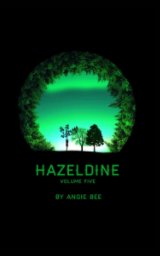 Hazeldine Volume Five book cover