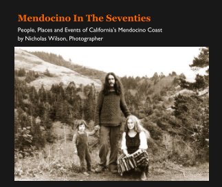 Mendocino In The Seventies book cover