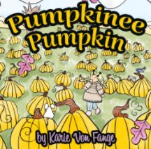 Pumpkinee Pumpkin book cover