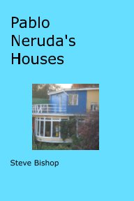 Pablo Nerudas Houses book cover